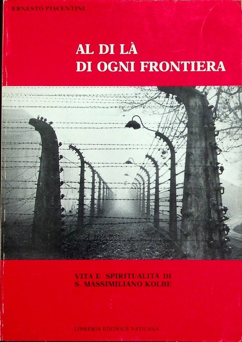 Al di là di ogni frontiera: vita e spiritualità di …
