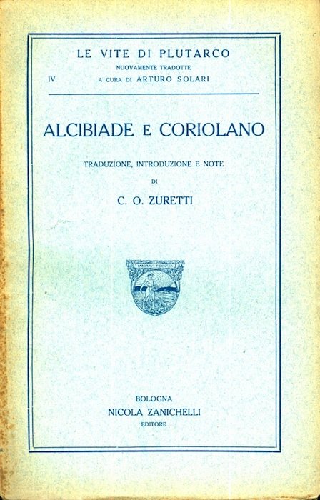 Alcibiade e Coriolano.