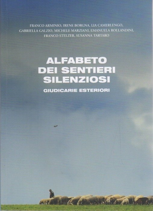 Alfabeto dei sentieri silenziosi: passeggiate culturali nelle Giudicarie Esteriori.