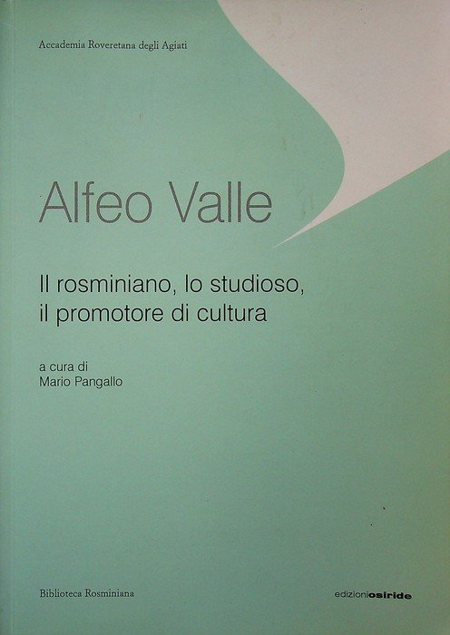 Alfeo Valle: il rosminiano, lo studioso, il promotore di cultura. | Immagine principale