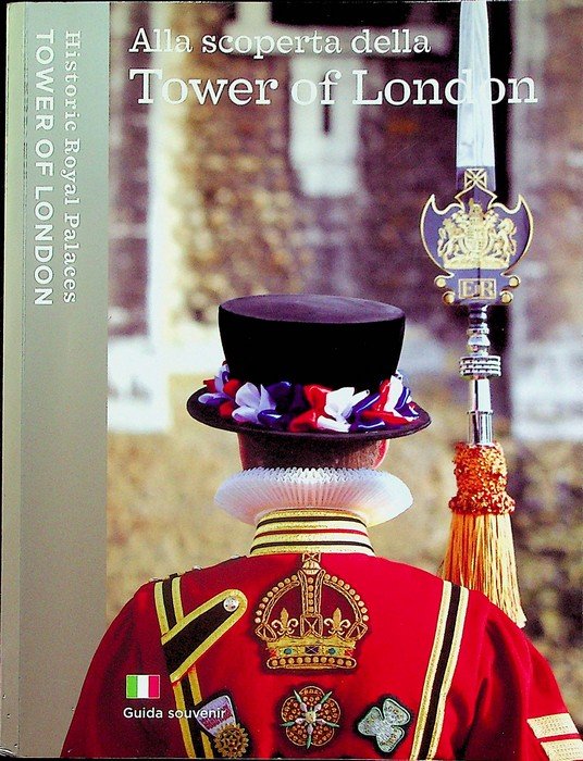 Alla scoperta della Tower of London.