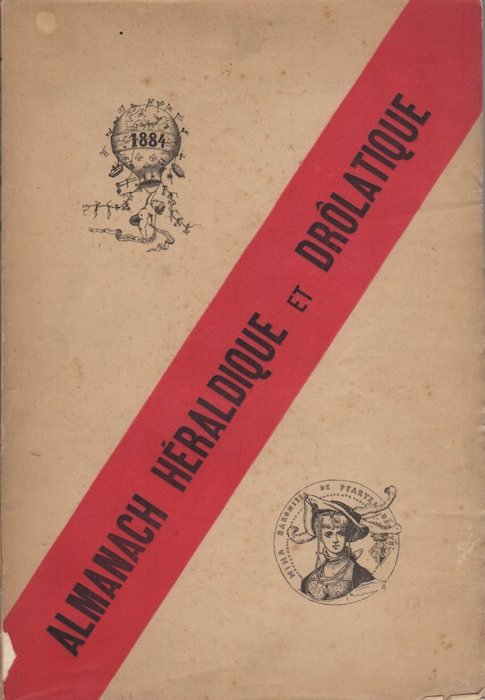 Almanach hÃ©raldique et drÃ´latique pour l'annÃ©e 1884.