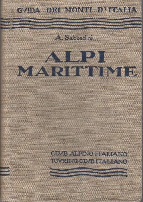 Alpi marittime: (dal Colle di Tenda al Colle della Maddalena).