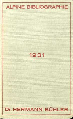 Alpine Bibliographie für das Jahr 1931.