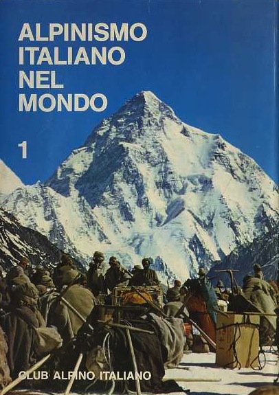 Alpinismo italiano nel mondo: antologia.