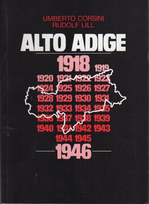 Alto Adige: 1918 - 1946.