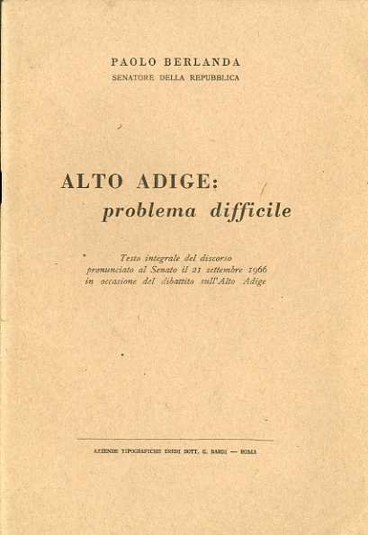 Alto Adige: problema difficile.
