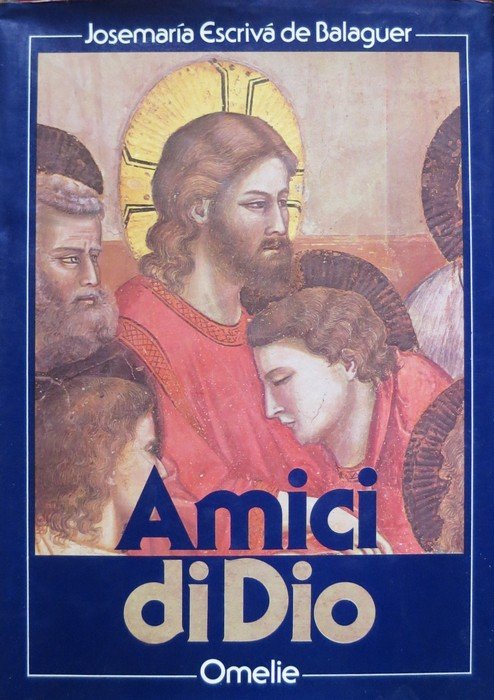 Amici di Dio: omelie.