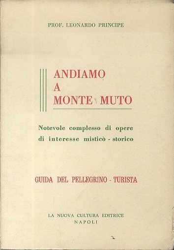 Andiamo a Monte Muto: notevole complesso di opere di interesse …