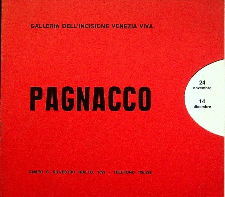 Andrea Pagnacco: Galleria Venezia Viva, Venezia, sabato 24 novembre 1973.