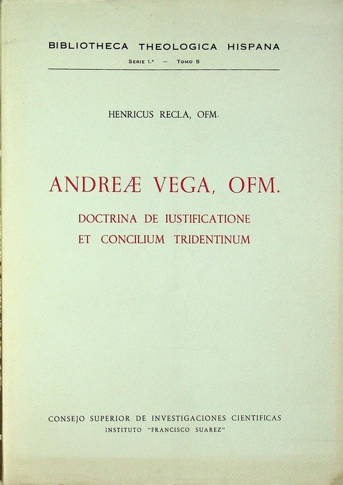 Andreae Vega Ofm. doctrina de iustificatione et concilium tridentinum. | Immagine principale