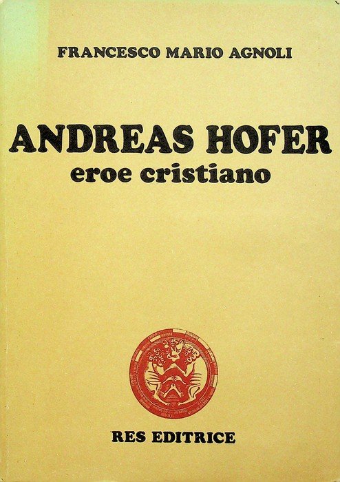Andreas Hofer: eroe cristiano.