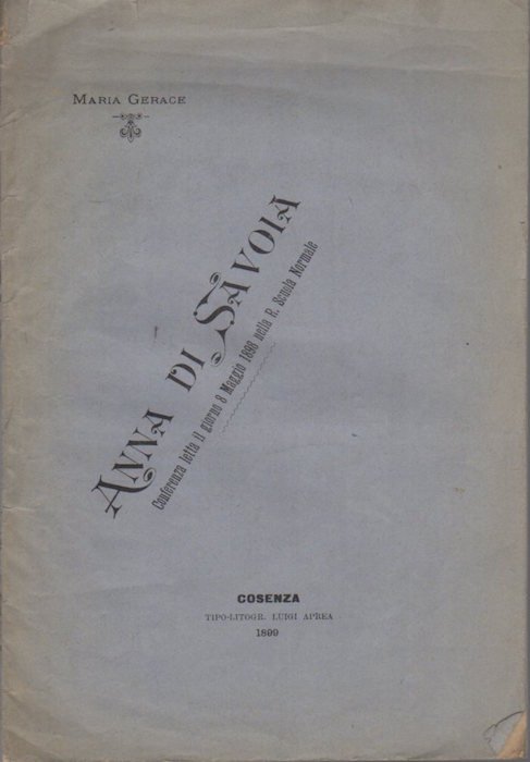 Anna di Savoia: conferenza letta il giorno 8 maggio 1898 …