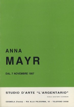 Anna Mayr: dal 7 novembre 1987.