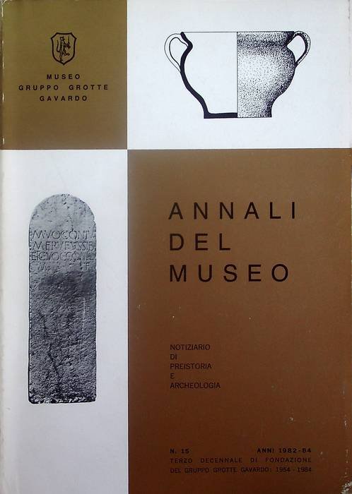 Annali del museo: notiziario di preistoria e archeologia: 15 (anni …