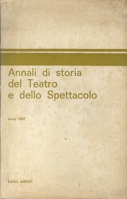 Annali di storia del Teatro e dello Spettacolo.