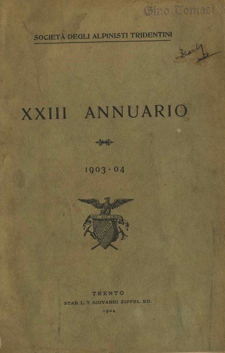 Annuario della SocietÃ degli alpinisti tridentini: XXIII annuario: 1903-04.