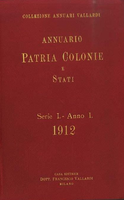 Annuario patria, colonie e stati: Serie I, anno I (1912). | Immagine Gallery 2