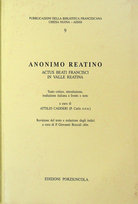 Anonimo reatino: actus beati Francisci in Valle Reatina.