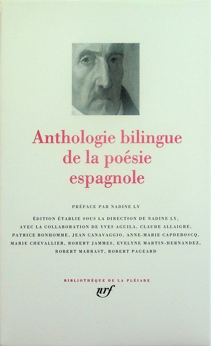Anthologie bilingue de la poÃ©sie espagnole.
