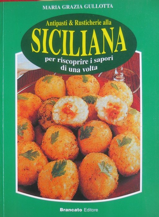 Antipasti & rusticherie alla siciliana: per riscoprire i sapori di …