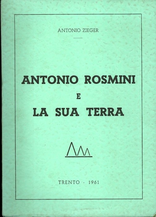 Antonio Rosmini e la sua terra.
