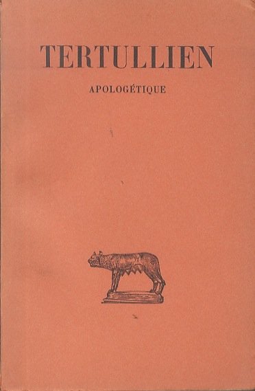 ApologÃ©tique: texte Ã©tabli et traduit par Jean-Pierre Waltzing professeur Ã …