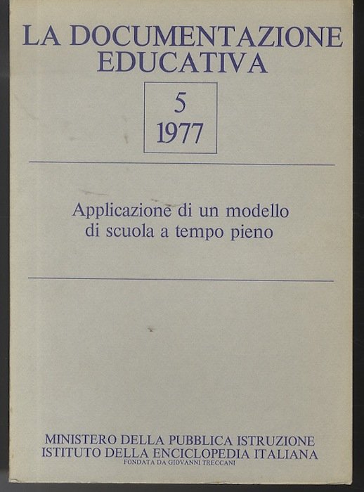 Applicazione di un modello di scuola a tempo pieno.