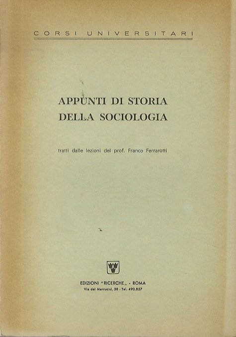 Appunti di storia della sociologia: tratti dalle lezioni del prof. …