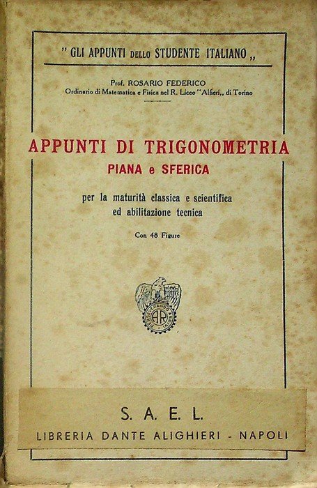 Appunti di trigonometria piana e sferica: per la maturita classica … | Immagine principale