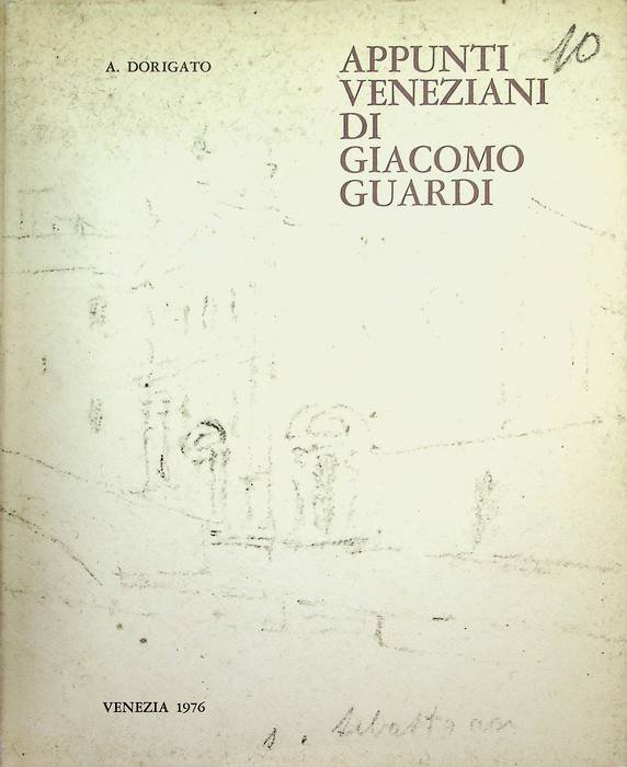 Appunti veneziani di Giacomo Guardi.