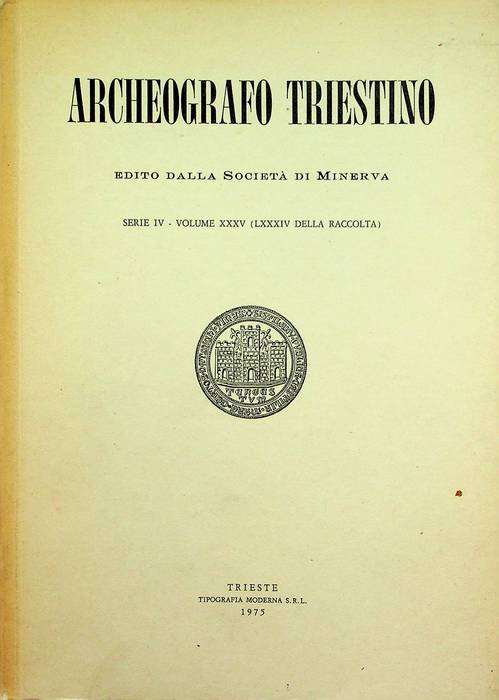 Archeografo triestino: serie IV . Volume XXXV.