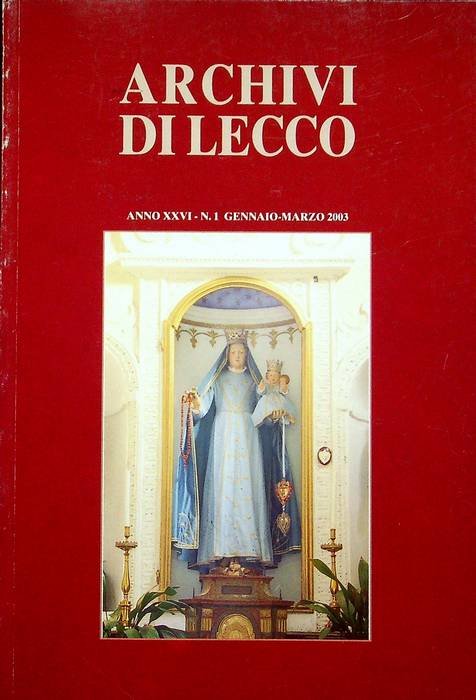 Archivi di Lecco: rassegna trimestrale di studi sulla storia, l'arte, …