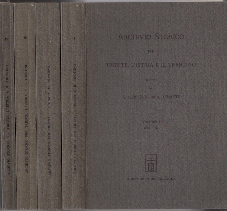 Archivio storico per Trieste, l'Istria e il Trentino: 1. 1881-82; …