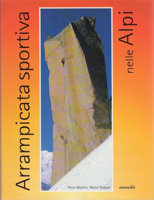 Arrampicata sportiva nelle Alpi.