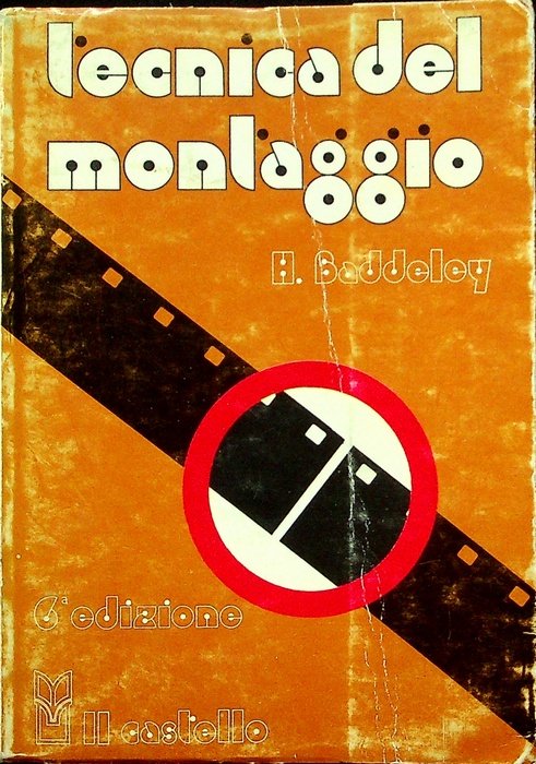 Arte e tecnica del montaggio: Ã¨ un libro Focal Press, …