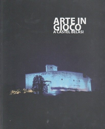 Arte in gioco a Castel Belasi.