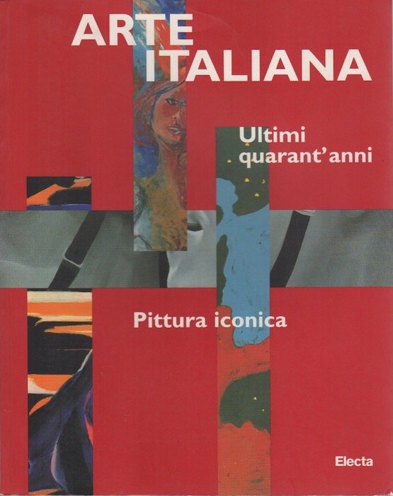 Arte italiana: Ultimi quarant'anni: Pittura iconica.