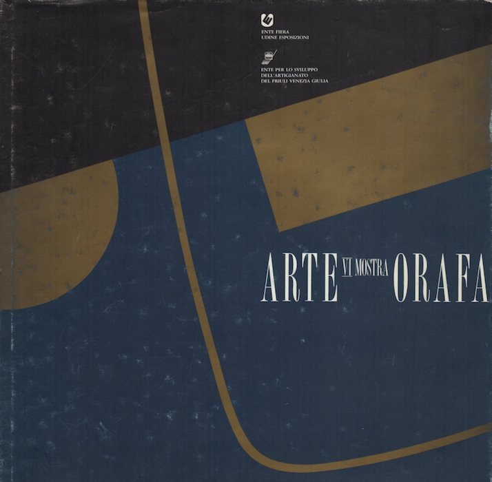 Arte orafa: VI mostra.
