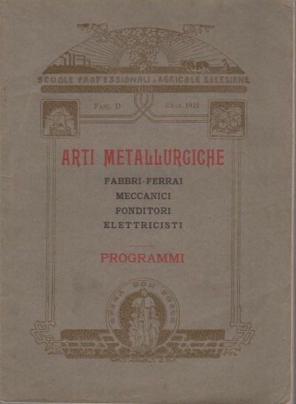 Arti metallurgiche: fabbri-ferrai, meccanici, fonditori, elettricisti: programmi.