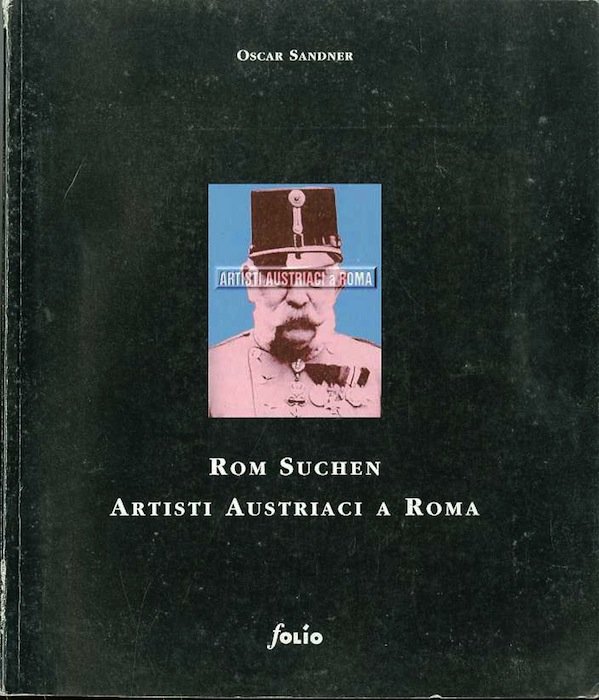 Artisti austriaci a Roma: 1964-1996.