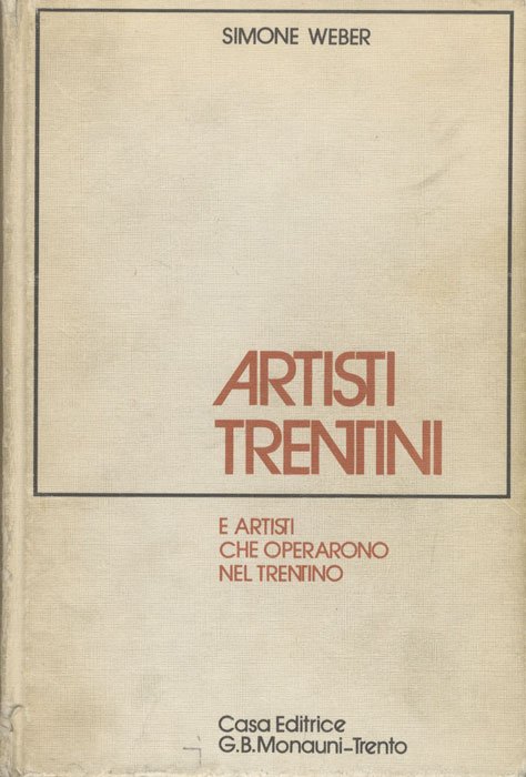 Artisti trentini e artisti che operarono nel Trentino. | Immagine principale