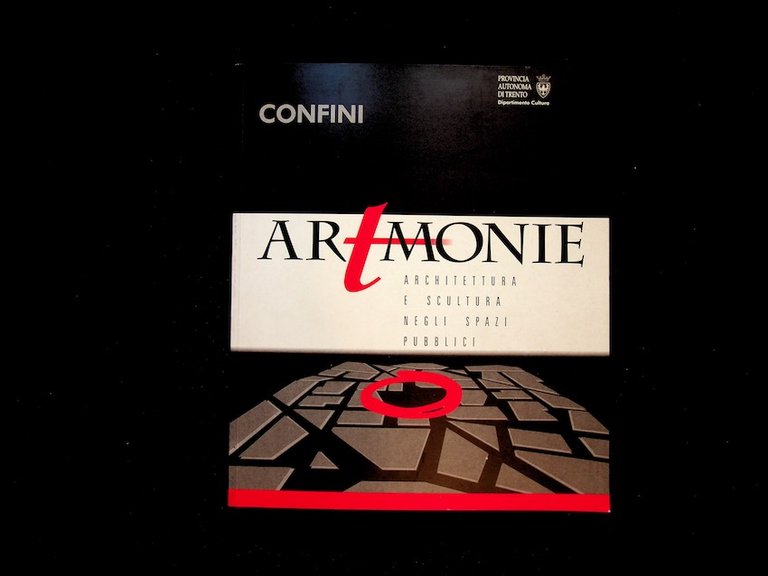 Artmonie: architettura e scultura negli spazi pubblici: 1: Confini.