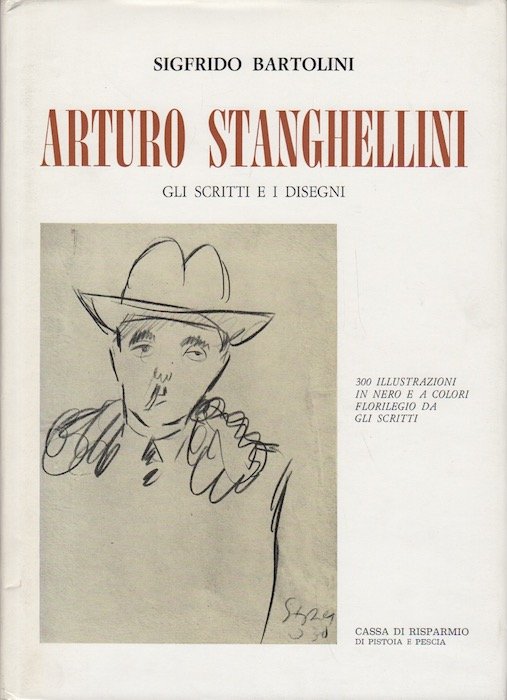 Arturo Stanghellini: gli scritti e i disegni.