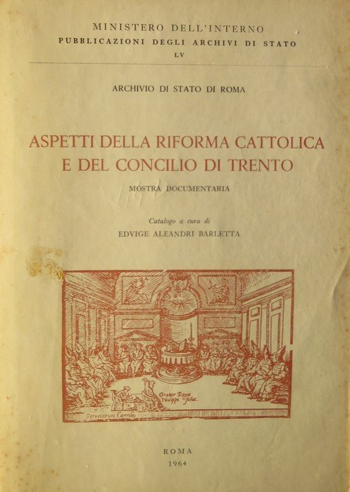 Aspetti della Riforma cattolica e del Concilio di Trento: mostra …