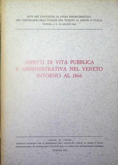 Aspetti di vita pubblica e amministrativa nel Veneto intorno al …