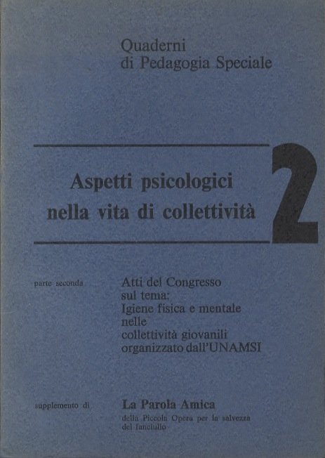 Aspetti psicologici nella vita di collettivitÃ .