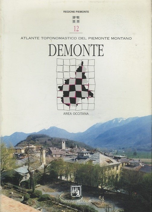 Atlante toponomastico del Piemonte montano: 12. Demonte.