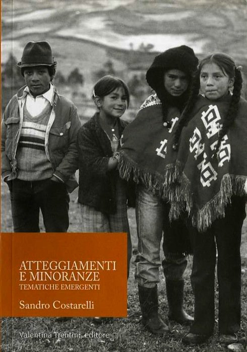 Atteggiamenti e minoranze: tematiche emergenti.