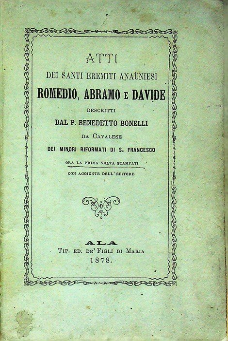 Atti dei santi eremiti anauniesi Romedio, Abramo e Davide. | Immagine principale
